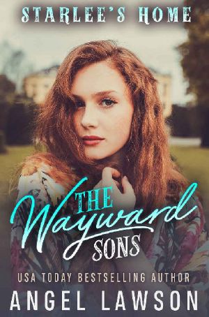 [The Wayward Sons 03] • The Wayward Sons · (Book 3) Starlee's Home